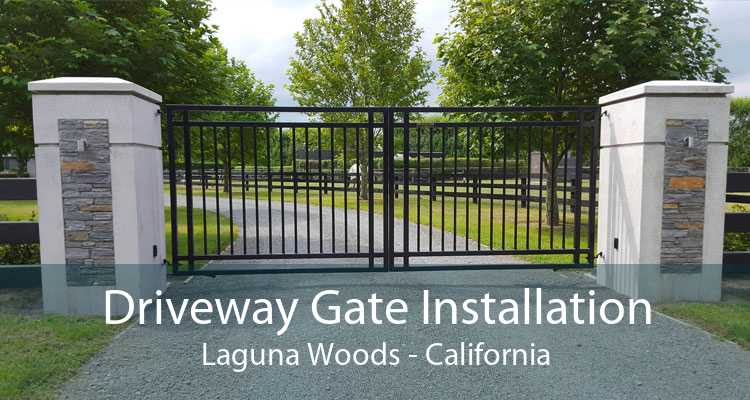 Driveway Gate Installation Laguna Woods - California