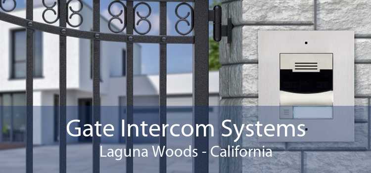 Gate Intercom Systems Laguna Woods - California