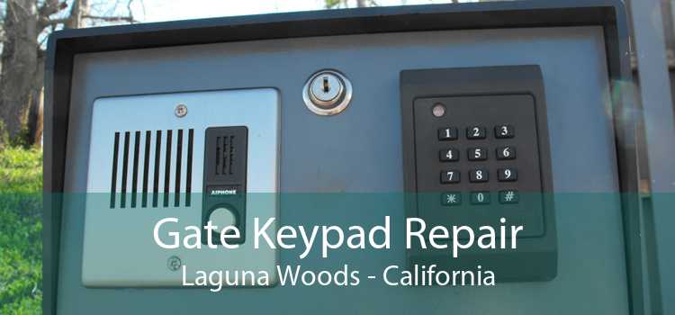 Gate Keypad Repair Laguna Woods - California